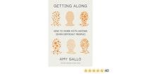 Getting Along: How to Work with Anyone (Even Difficult People)