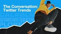 The Conversation: Twitter Trends