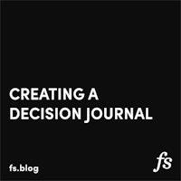 How a Decision Journal Changed the Way I make Decisions (Template Included)