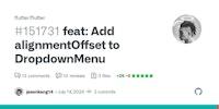 feat: Add alignmentOffset to DropdownMenu by jasonkang14 · Pull Request #151731 · flutter/flutter
