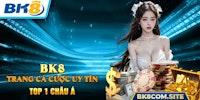 BK8 ✅ Trang Chủ Nhà Cái BK8.Com Uy Tín #1 Châu Á