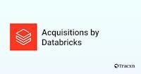 List of 12 Acquisitions by Databricks (Jul 2024) - Tracxn