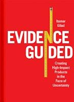 Book: Evidence Guided - Itamar Gilad