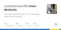 GitHub - custardcream98/msw-devtools: Framework Agnostic Devtools UI for Managing MSW Request Handlers