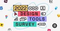 Take the 2022 Design Tools Survey