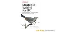 Strategic Writing for UX: Drive Engagement, Conversion, and Retention with Every Word