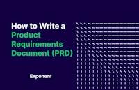 How to Write a Product Requirements Document (PRD)