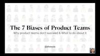Why Products Fail: The 7 Product Management Biases & Fallacies