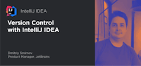 Live Stream Recording: Version Control with IntelliJ IDEA | The IntelliJ IDEA Blog