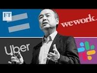 Softbank: how the WeWork investor got in trouble | FT