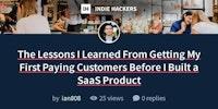The Lessons I Learned From Getting My First Paying Customers Before I Built a SaaS Product