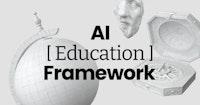AI Education Framework
