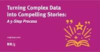 Turning Complex Data into Compelling Stories: A 5-Step Process