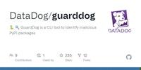 GitHub - DataDog/guarddog: GuardDog is a CLI tool to Identify malicious PyPI packages